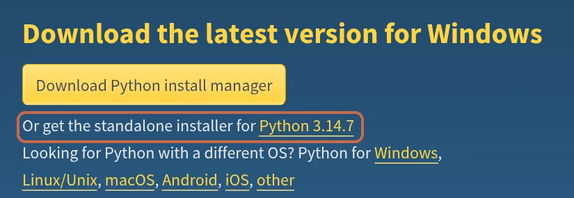 Trang python.org/downloads mở trên máy tính Windows: nút vàng Download Python install manager, ngay dưới là dòng Or get the standalone installer for Python 3.14.7 được khoanh